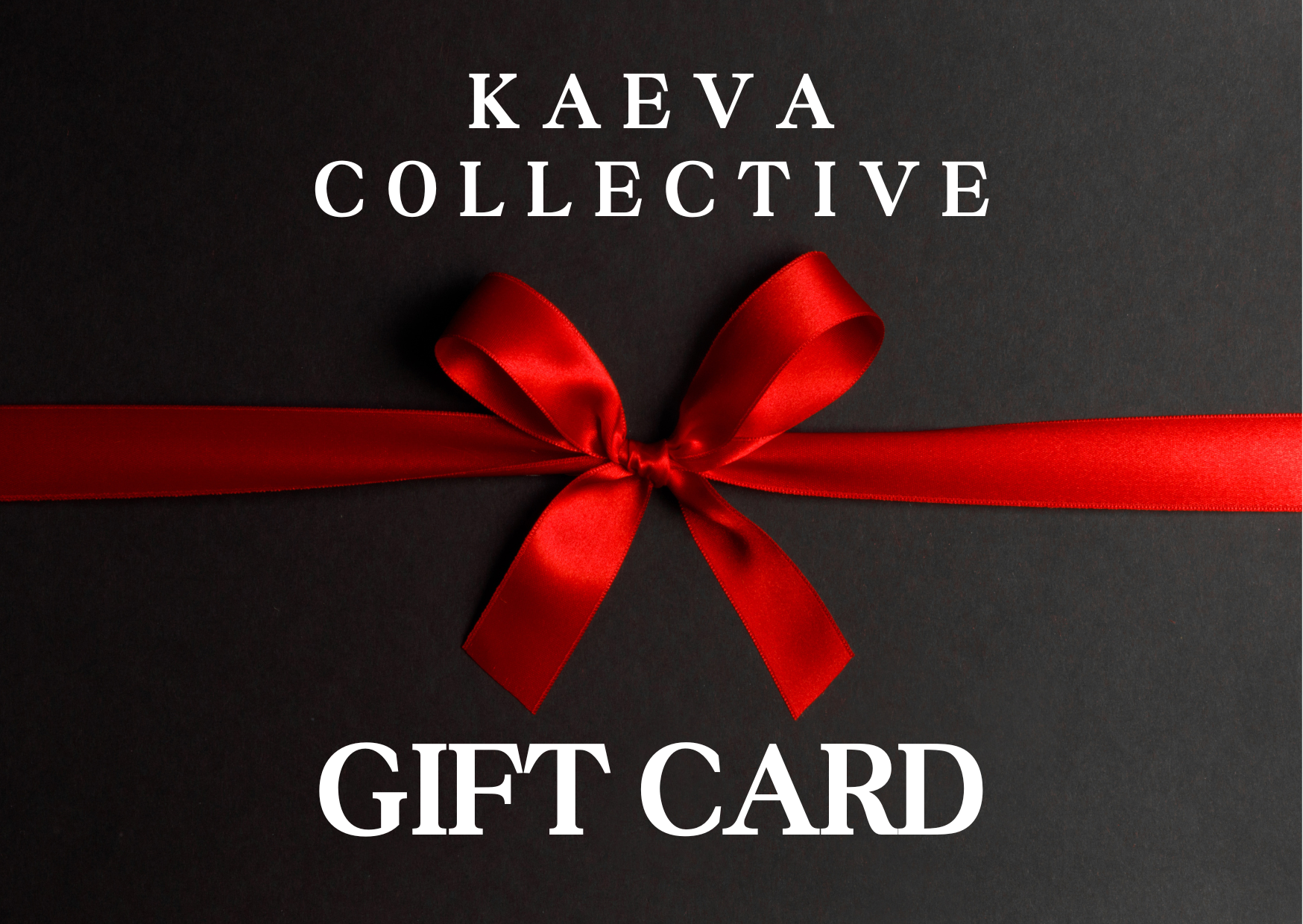 KAEVA COLLECTIVE GIFT CARD